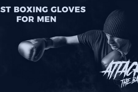 Best Boxing Gloves for Men (Updated 2024): Top Picks for Comfort and Protection
